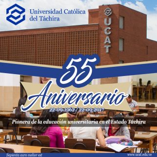 55 años de la Universidad Católica del Táchira Universidad Católica